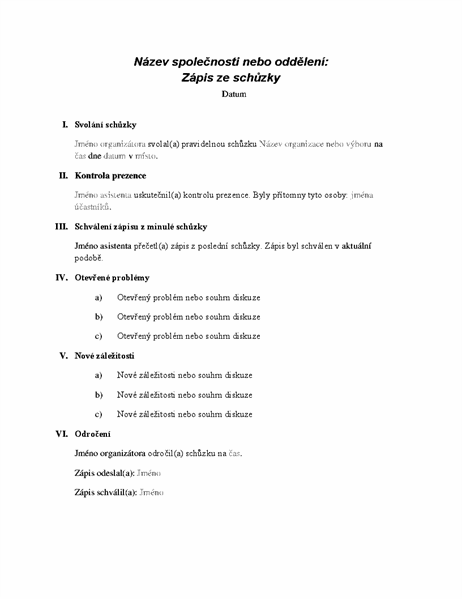 Formální zápis ze schůzky Formální zápis ze schůzky