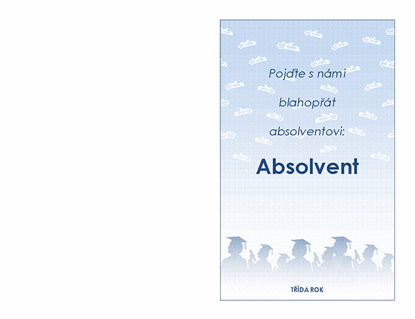 Pozvánka na absolventský večírek (návrh Absolventský večírek, přeložení napůl) Pozvánka na absolventský večírek (návrh Absolventský večírek, přeložení napůl)