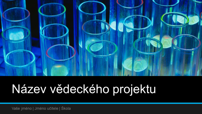 Prezentace vědeckého projektu (širokoúhlá) Prezentace vědeckého projektu (širokoúhlá)