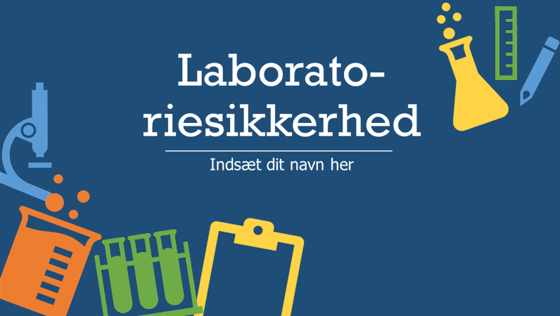 Laboratoriesikkerhed Laboratoriesikkerhed