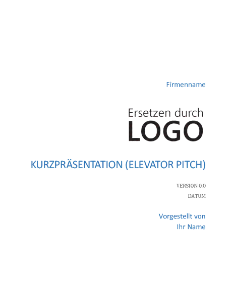 Kurzpräsentation (Elevator Pitch) Kurzpräsentation (Elevator Pitch)