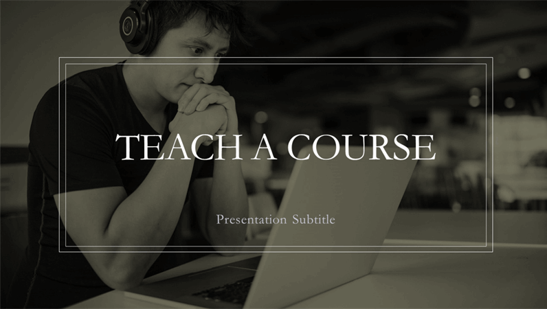 Teach a course presentation