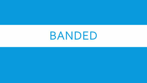 Banded