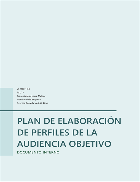 Plan de elaboración de perfiles de la audiencia objetivo Plan de elaboración de perfiles de la audiencia objetivo