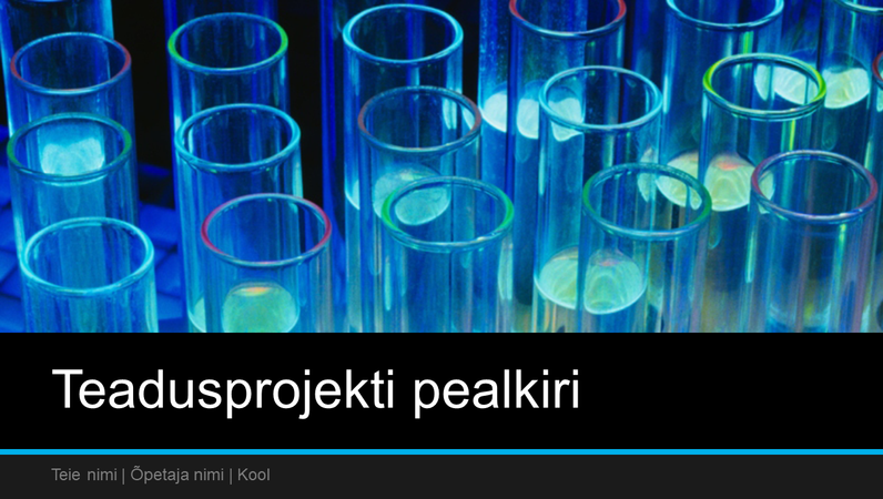 Teadusprojekti esitlus (laiekraan) Teadusprojekti esitlus (laiekraan)