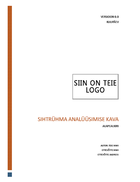 Sihtrühma analüüsimise kava Sihtrühma analüüsimise kava