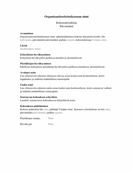 Organisaation kokouspöytäkirja (pitkä muoto) Organisaation kokouspöytäkirja (pitkä muoto)