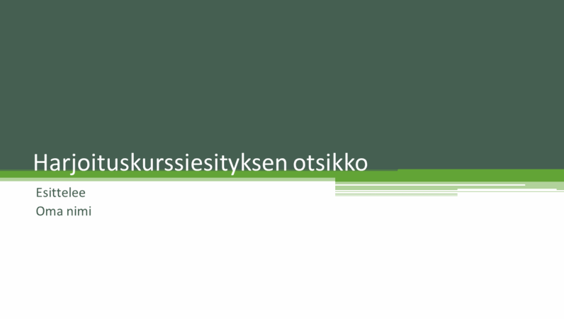 Harjoituskurssiesitys Harjoituskurssiesitys