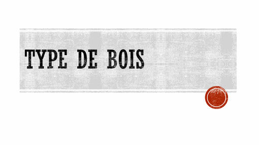 Type de bois Type de bois
