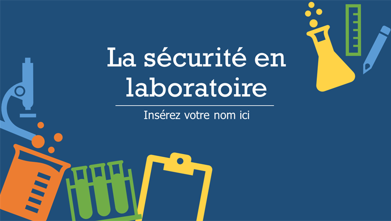 La sécurité en laboratoire La sécurité en laboratoire