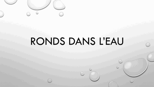 Ronds dans l’eau Ronds dans l’eau