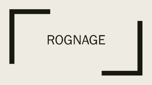 Rognage