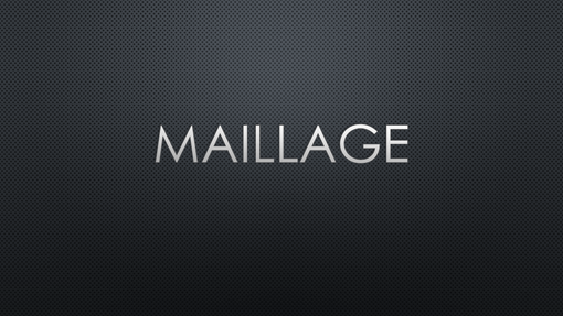Maillage Maillage