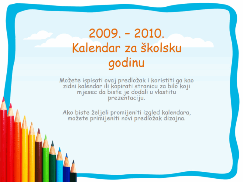 Kalendar za školsku godinu 2009 – 2010, pon – ned, kol – kol