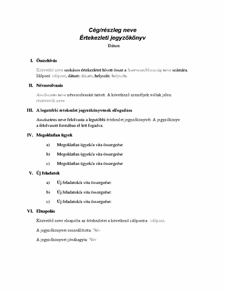 Jegyzőkönyv hivatalos értekezletekhez Jegyzőkönyv hivatalos értekezletekhez