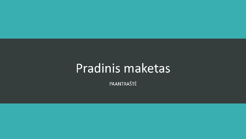 Pateiktis su žalsvai mėlynomis juostomis (plačiaekranė) Pateiktis su žalsvai mėlynomis juostomis (plačiaekranė)