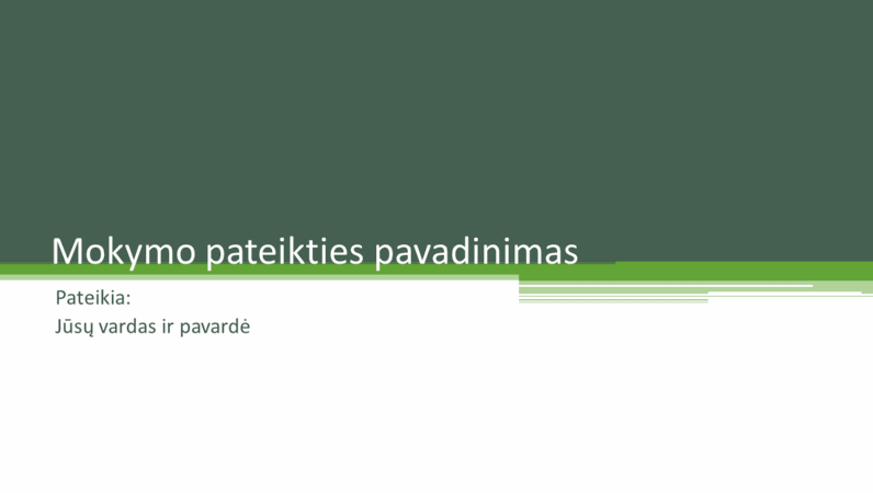 Mokymo pateiktis Mokymo pateiktis