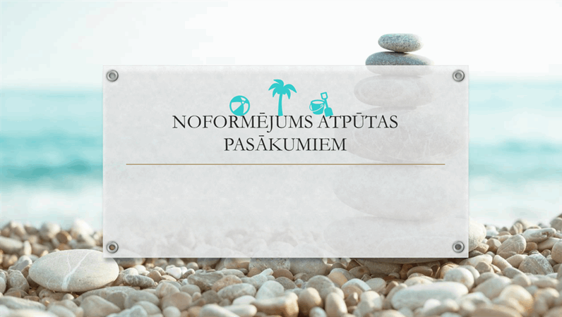 Noformējums atpūtas pasākumiem Noformējums atpūtas pasākumiem