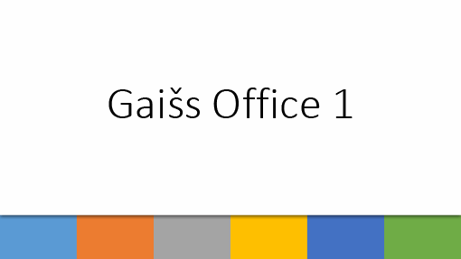 Gaišs Office 1