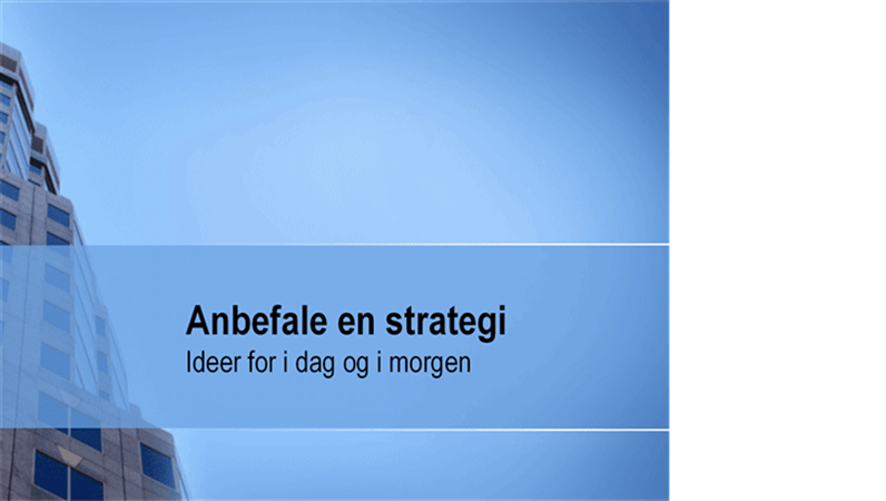 Presentasjon for strategianbefaling