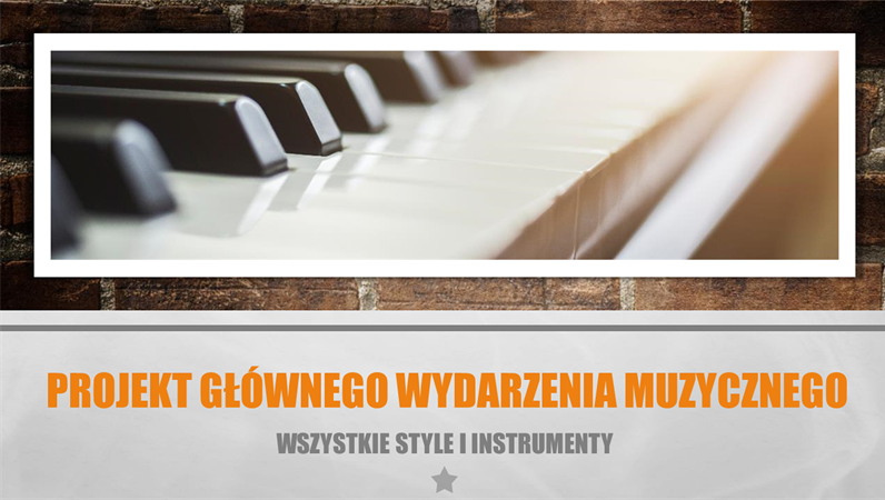 Projekt głównego wydarzenia muzycznego Projekt głównego wydarzenia muzycznego