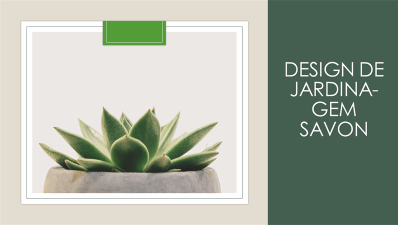 Design Savon jardim Design Savon jardim