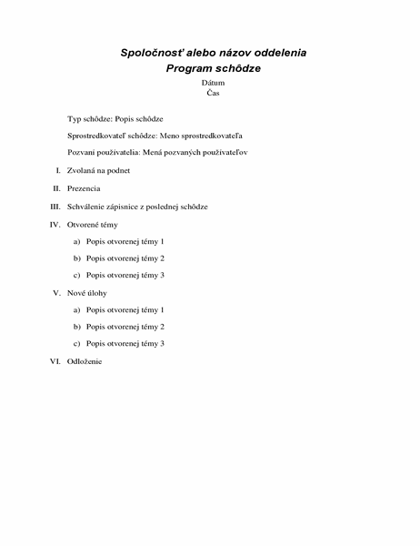 Program formálnej schôdze Program formálnej schôdze