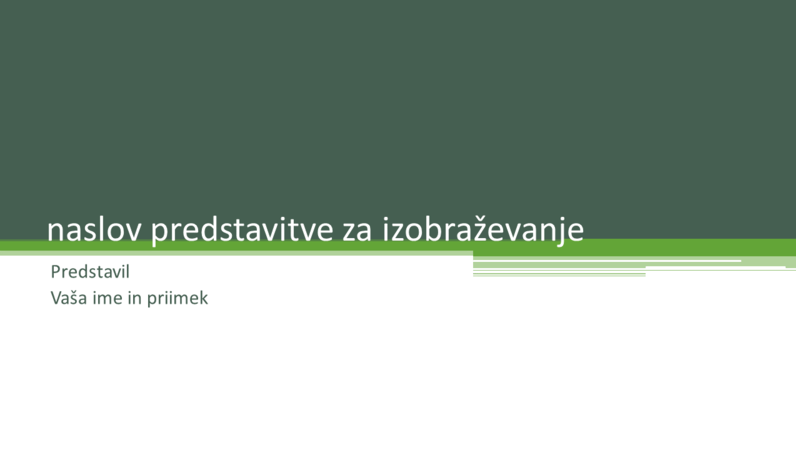 Predstavitev za izobraževanje Predstavitev za izobraževanje