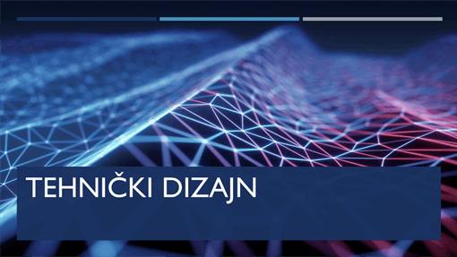 Tehnički dizajn Tehnički dizajn