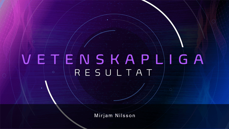 Presentation av vetenskapliga resultat Presentation av vetenskapliga resultat
