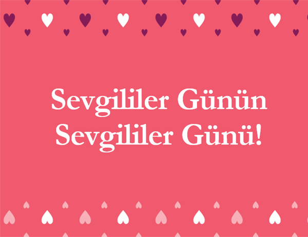 Sevgililer Günü kartı (dörde katlı) Sevgililer Günü kartı (dörde katlı)