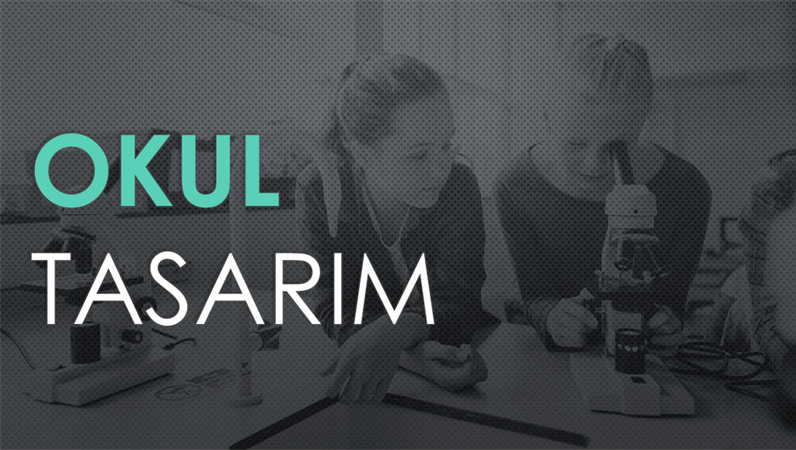 Okul tasarımı Okul tasarımı