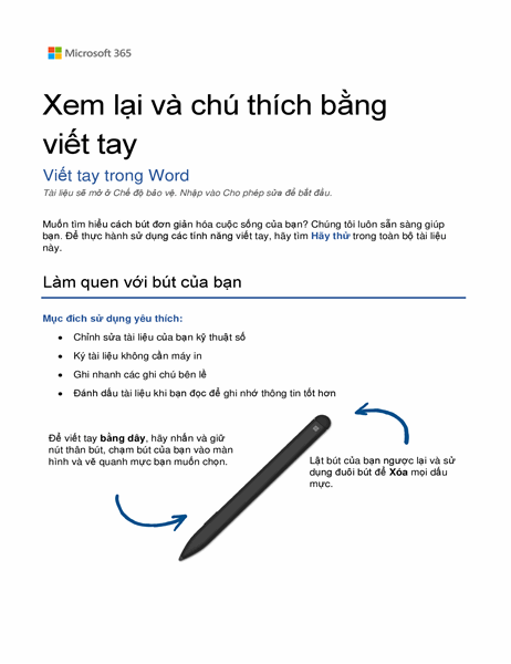 Bút Surface trong Word đem lại cho bạn cảm giác thật tuyệt vời khi vẽ, tô màu hay ghi chú trên tài liệu. Viết bằng bút Surface sẽ giúp việc sáng tạo trở nên dễ dàng và trực quan hơn bao giờ hết. Bạn có thể sử dụng bút Surface trên bất kỳ thiết bị nào để tạo ra những hình ảnh đẹp mắt và giàu cảm xúc.