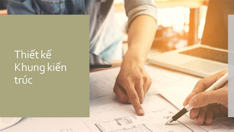 Thiết kế Khung kiến trúc Thiết kế Khung kiến trúc